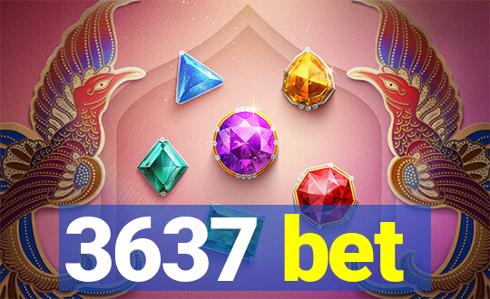 3637 bet